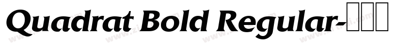 Quadrat Bold Regular字体转换